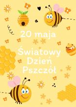 Plakat- 20 maja Światowy Dzień Pszczół.